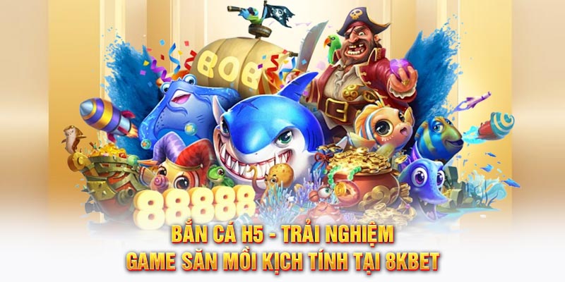 Bắn cá H5