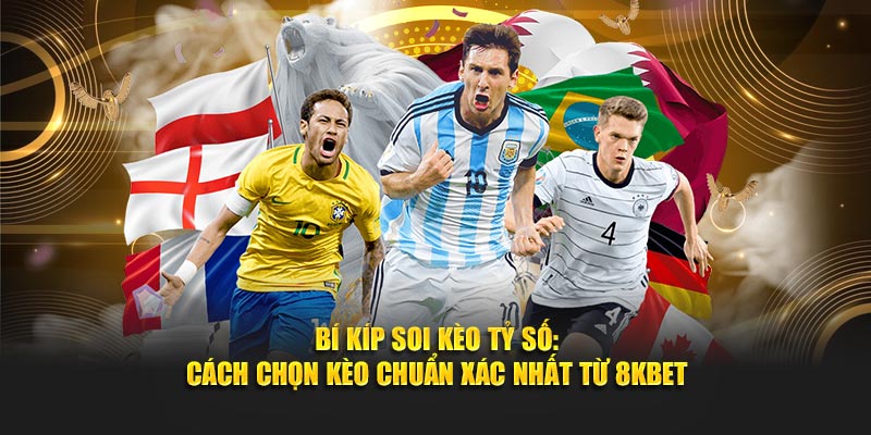 Kèo Tỷ Số