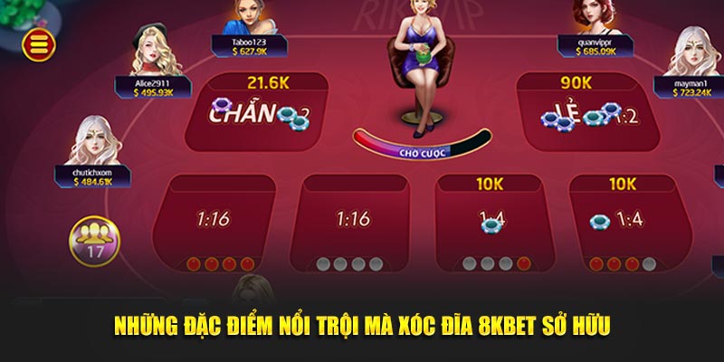 Những đặc điểm nổi trội mà xóc đĩa 8KBET sở hữu